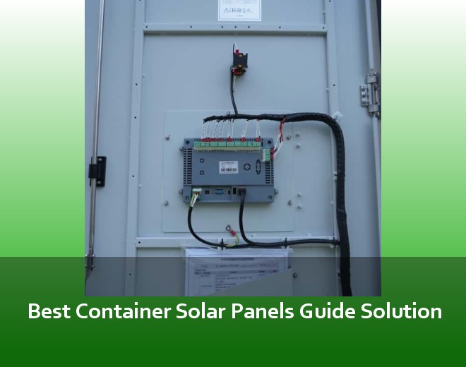 Best Container Solar Panels Guide Solution